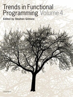 cover image of Trends in Functional Programming, Volume 4